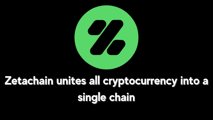 Zetachain unites all cryptocurrency into a single chain