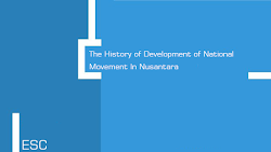 The History of Development of National Movement In Nusantara