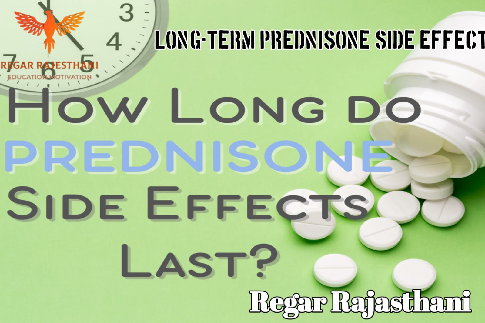 How long do prednisone side effects last?