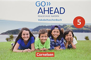Go Ahead - Realschule Bayern 2017 - 5. Jahrgangsstufe: Vokabeltaschenbuch