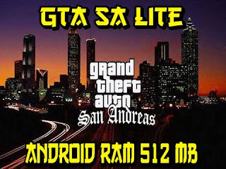 Download GTA SA Lite Support RAM 512 MB Update Terbaru 2017