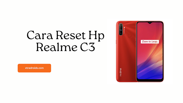 Cara Reset Hp Realme C3