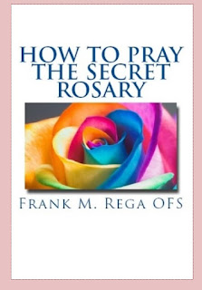 http://www.amazon.com/Pray-Secret-Rosary-Frank-Rega/dp/1530074290/ref=sr_1_1?s=books&ie=UTF8&qid=1462666134&sr=1-1&keywords=how+to+pray+the+secret+rosary