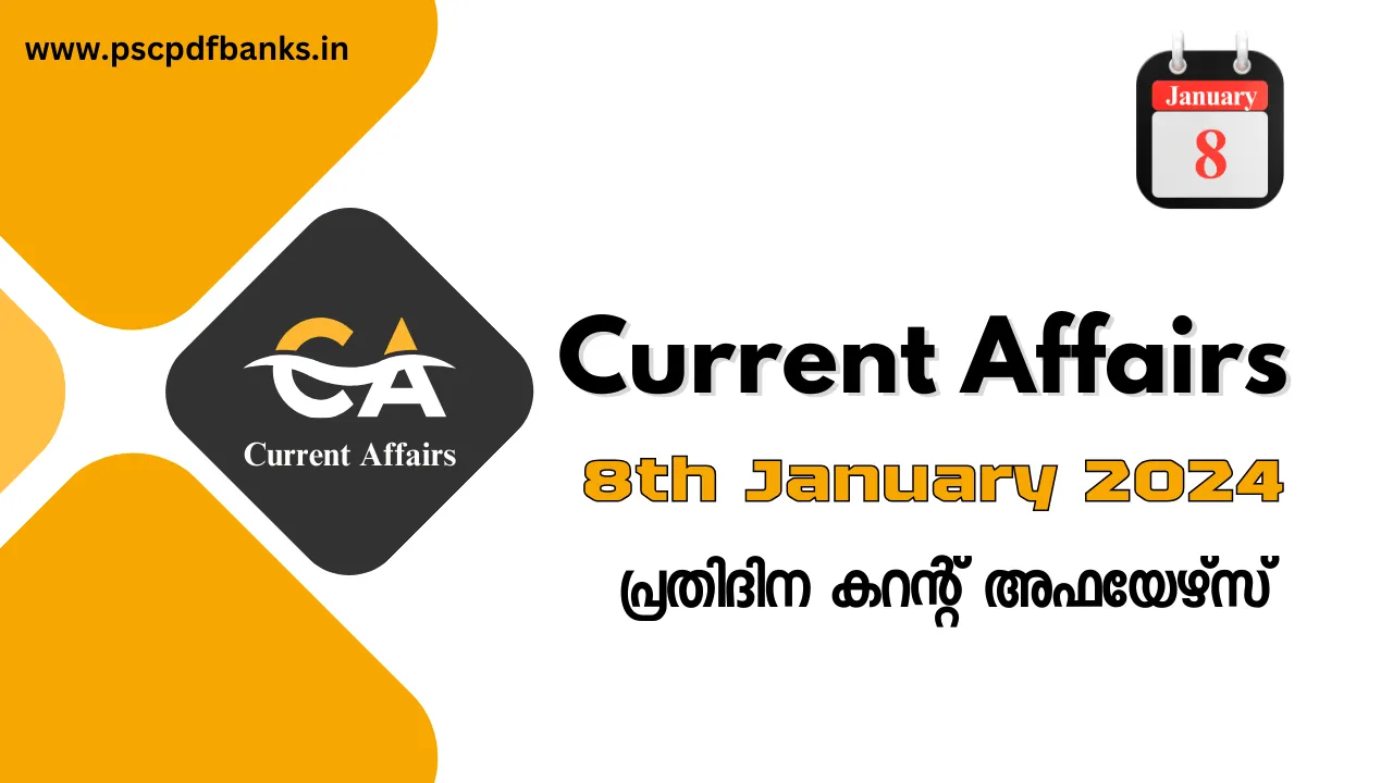 Current Affairs 8th January 2024 | Daily Current Affairs Malayalam