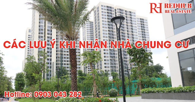 Các lưu ý khi nhận nhà chung cư