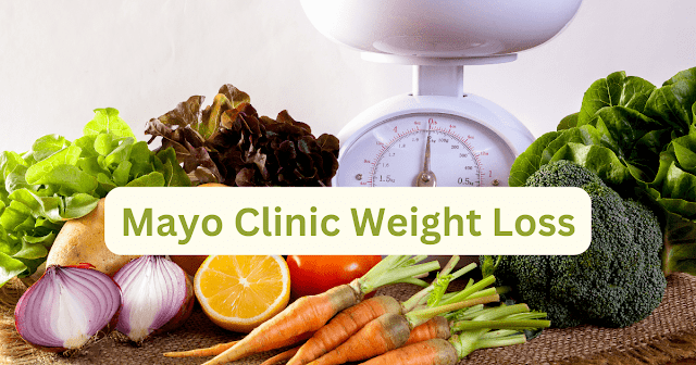 Mayo Clinic weight loss