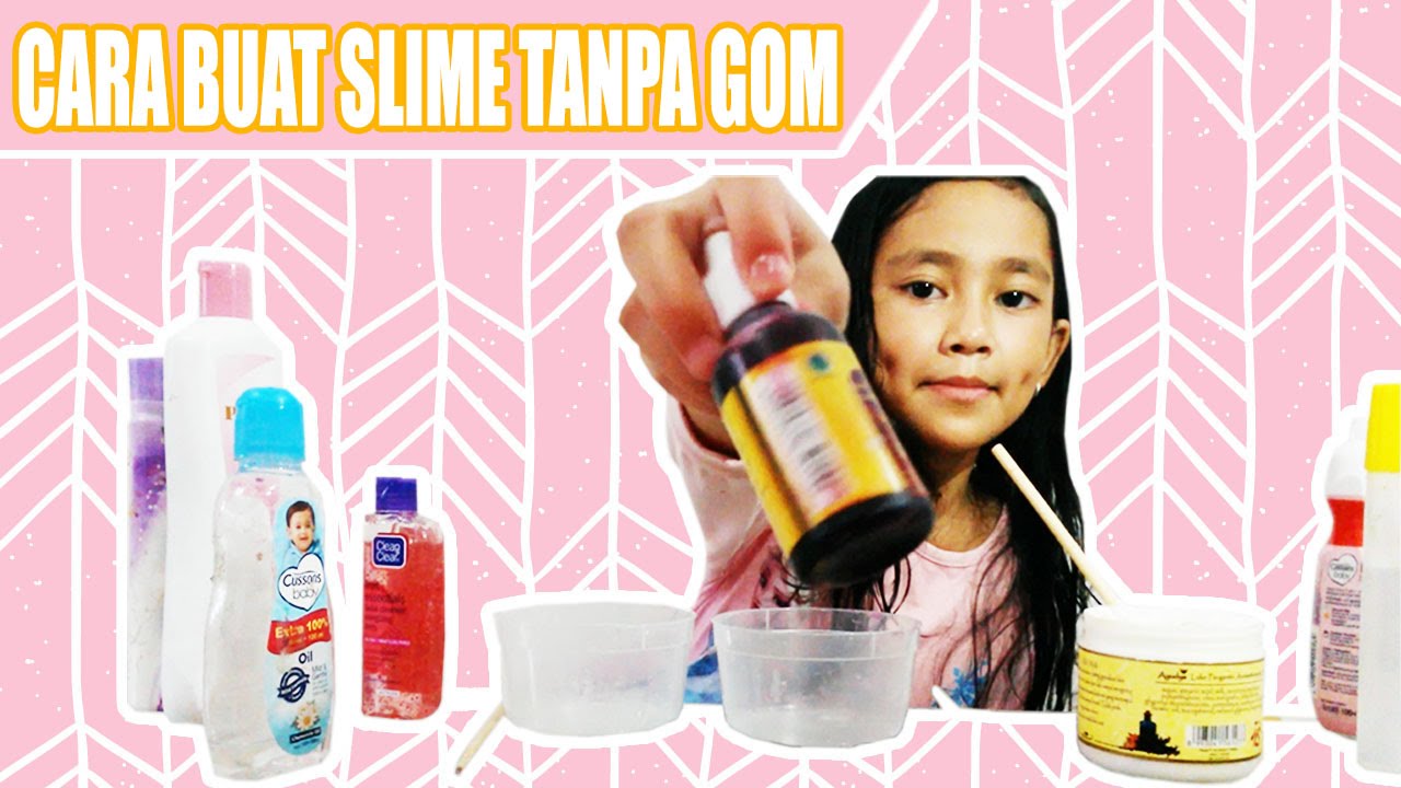 Cara Membuat Slime Tanpa Gom Dan Borax Aman Dan Mudah