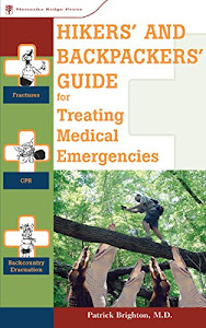 Hikers' and Backpackers' Guide to Treating Medical Emergencies (Treating Medical Emergencies - Menasha)
