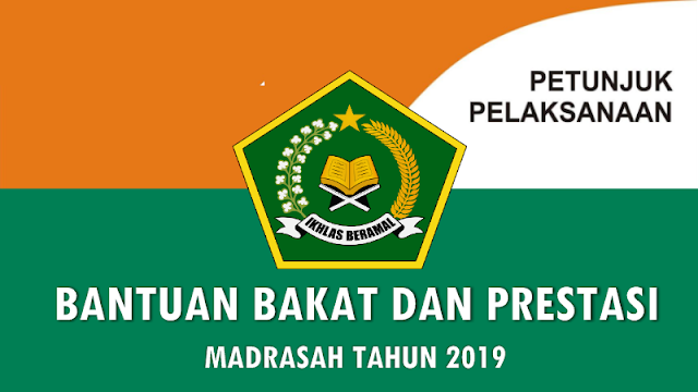 Juknis BANPRES (Bantuan Bakat dan Prestasi) Madrasah Tahun 2019