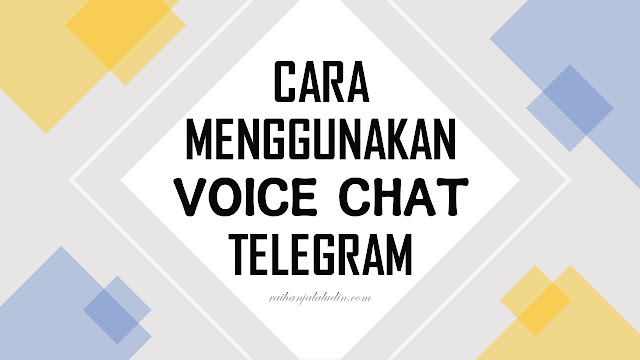 Cara Menggunakan Voice Chat Telegram Untuk PdPR