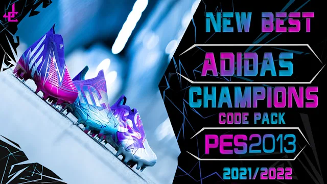 Boots Adidas Champions Code Pack + Adidas SpeedFlow Messi 2021-2022 For PES 2013