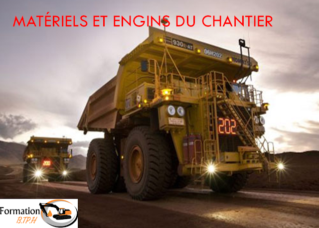 Matériels et engins du chantier