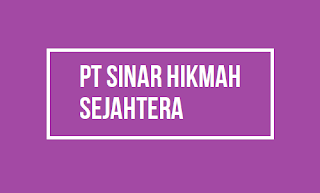 PT SINAR HIKMAH SEJAHTERA