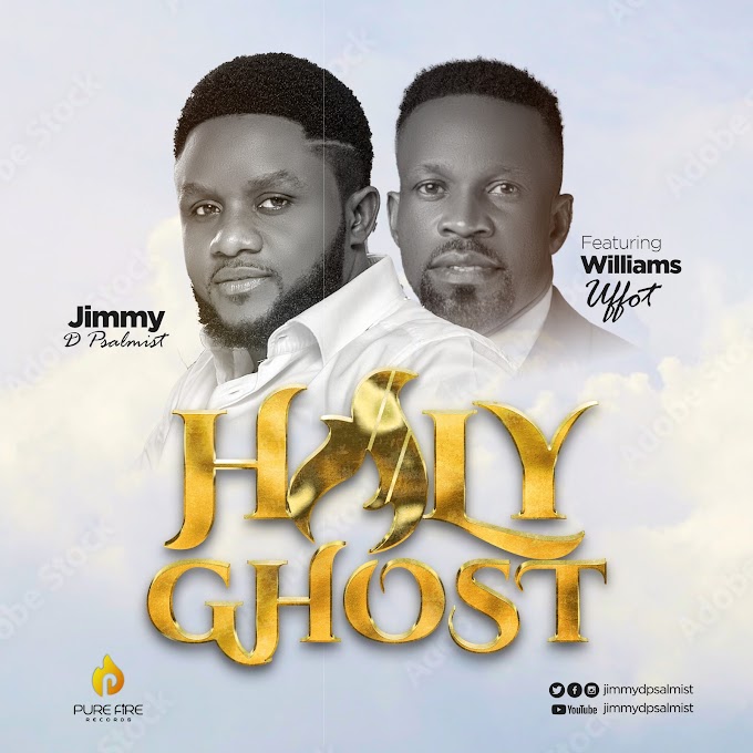 [Video] Holy Ghost - Jimmy D Psalmist Ft. Williams Uffot