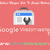 How to Submit Blogger Blog To Google Webmaster tool