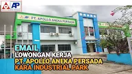 Loker PT APOLLO ANEKA PERSADA Batam Kara Industrial Park Tebaru 2023