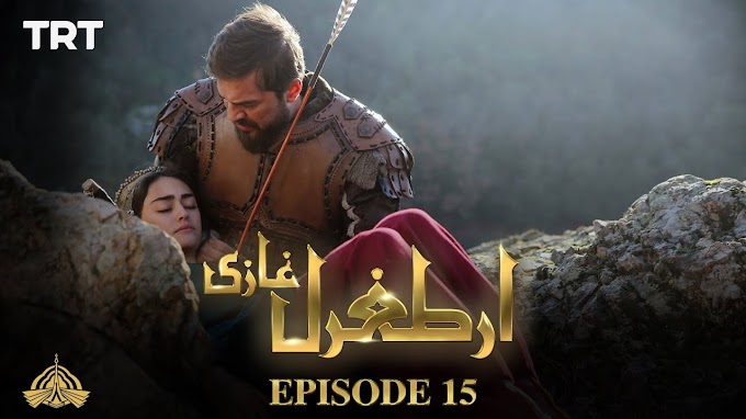 Dirilis Ertugrul Season 1 Episode 15 In Urdu