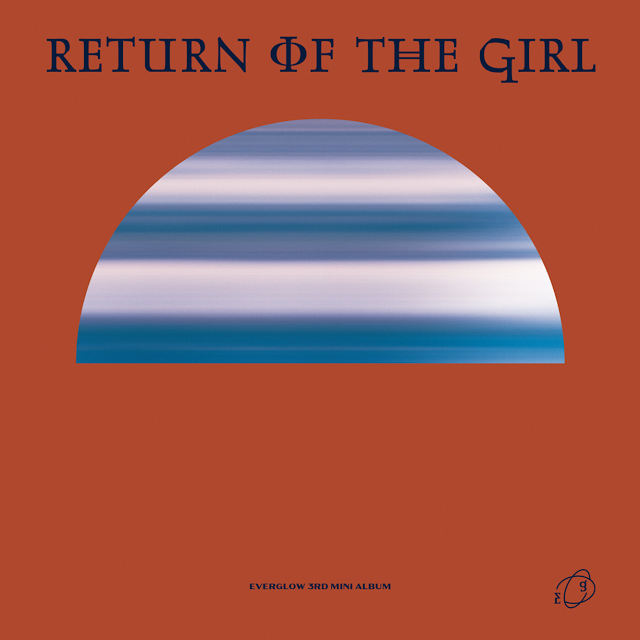 EVERGLOW – Return of The Girl (3rd Mini Album) Descargar