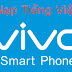 Dịch vụ nạp Tiếng Việt Vivo Smartphone tại Vũng Tàu