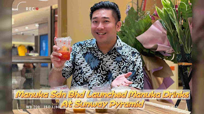 Manuka Sdn Bhd Launched New Manuka Drinks At Sunway Pyramid Shopping Centre