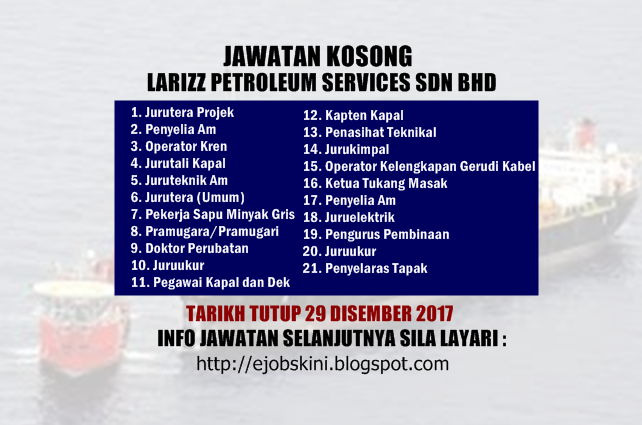 Jawatan Kosong Larizz Petroleum Service Sdn Bhd - 29 ...