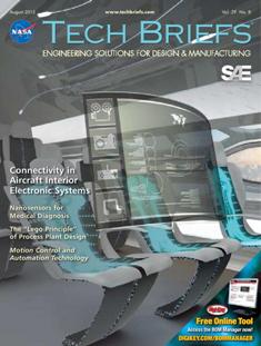 NASA Tech Briefs. Engineering solutions for design & manufacturing - August 2015 | ISSN 0145-319X | TRUE PDF | Mensile | Professionisti | Scienza | Fisica | Tecnologia | Software
NASA is a world leader in new technology development, the source of thousands of innovations spanning electronics, software, materials, manufacturing, and much more.
Here’s why you should partner with NASA Tech Briefs — NASA’s official magazine of new technology:
We publish 3x more articles per issue than any other design engineering publication and 70% is groundbreaking content from NASA. As information sources proliferate and compete for the attention of time-strapped engineers, NASA Tech Briefs’ unique, compelling content ensures your marketing message will be seen and read.