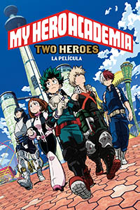 My Hero Academia Two Heroes La Película