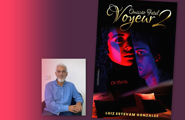 Autor Luiz Estevam Gonzalez e capa do livro "Voyeur - Omissão Fata".