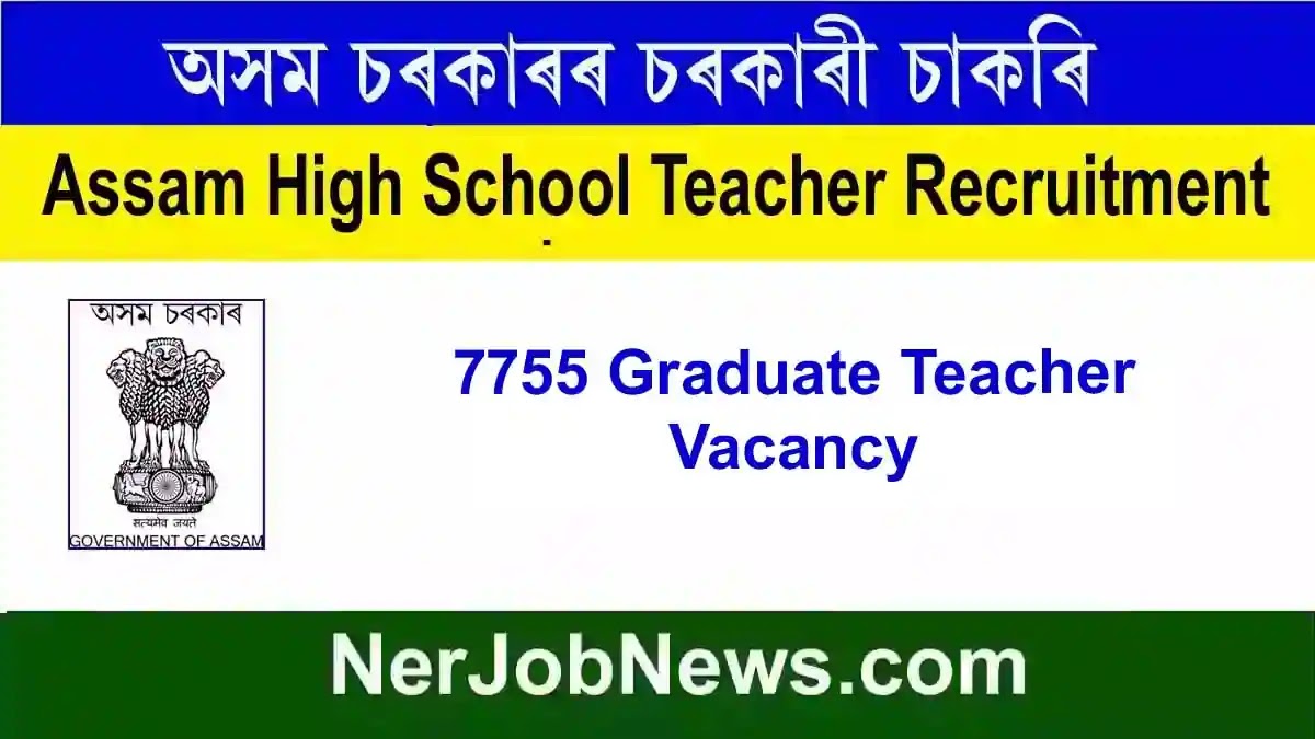 Assam High School Teacher Recruitment 2023 – Check GT Final Merit List