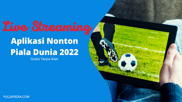 Aplikasi Live Streaming Nonton Bola Piala Dunia U20 2023