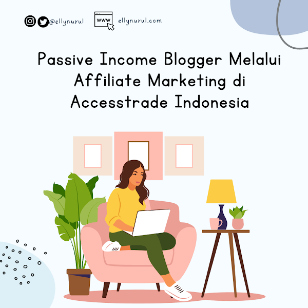 Passive Income Blogger melalui Affiliate Marketing di Accesstrade Indonesia