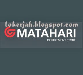 Lowongan Kerja Terbaru Matahari Department Store