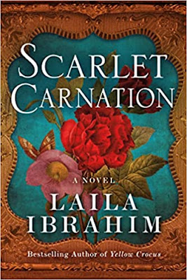 book cover of historical fiction novel Scarlet Carnation by Laila Ibrahim