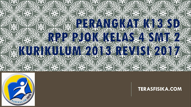 RPP PJOK SD/MI Kelas 4 Kurikulum 2013 Revisi 2017