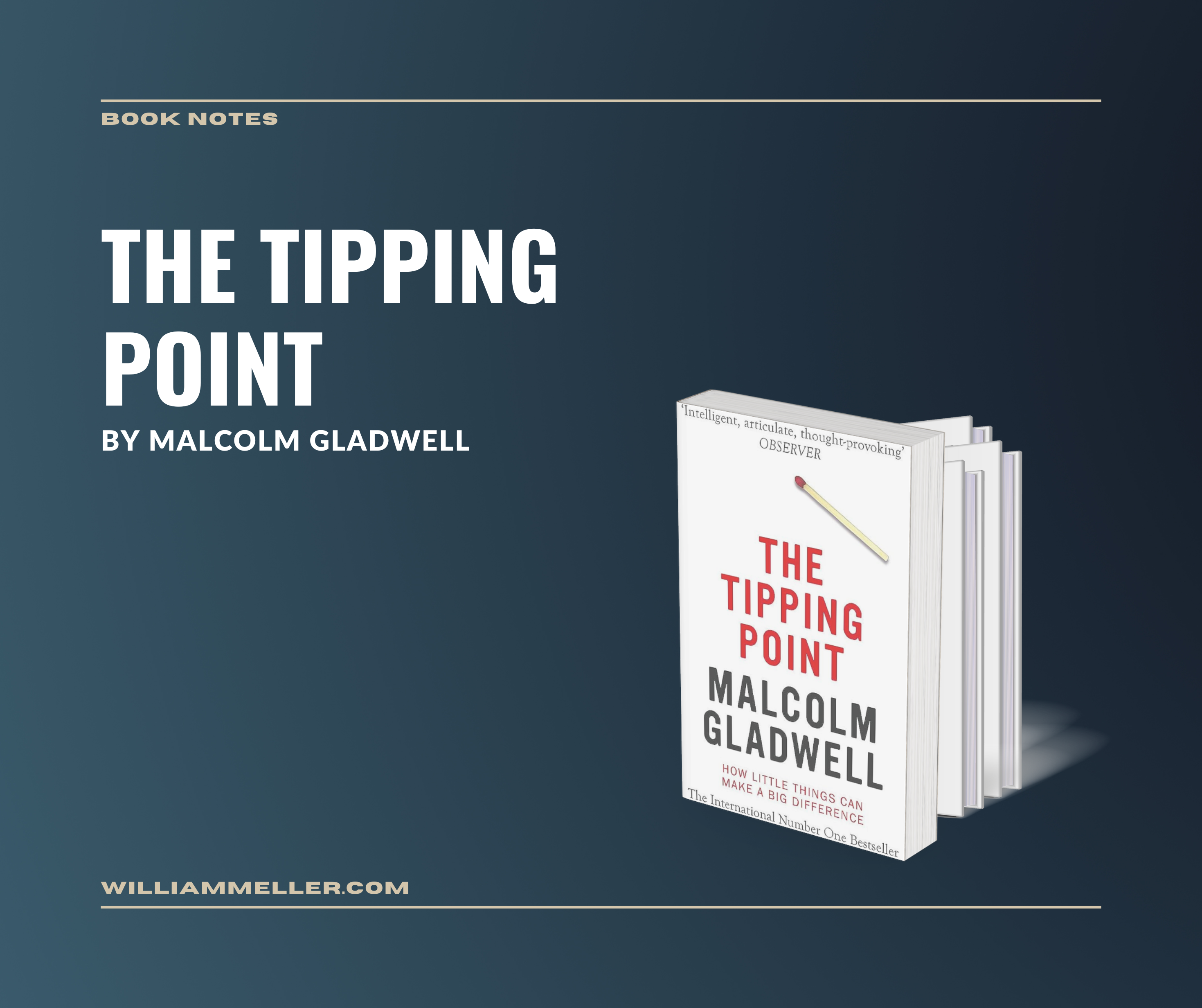 Book Notes #83: The Tipping Point by Malcolm Gladwell