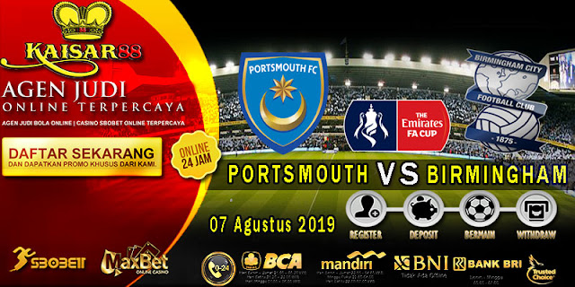 Prediksi Bola Terpercaya Liga English League Cup Portsmouth vs Birmingham City 7 Agustus 2019