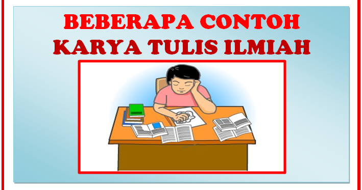 BEBERAPA CONTOH KARYA TULIS ILMIAH [ KTI ]  SD NEGERI 1 