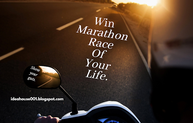 How to Win the Marathon Race of Your Life
