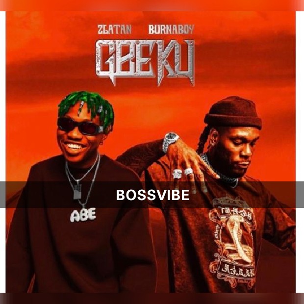 [MUSIC] Zlanta Ft. Burna Boy- Gbeku