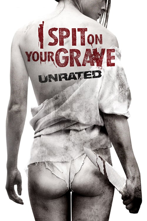 I Spit on Your Grave 2010 Film Completo In Italiano