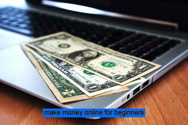 make money online for beginners