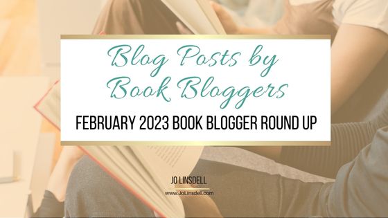 February 2023 Book Blogger Posts Round Up