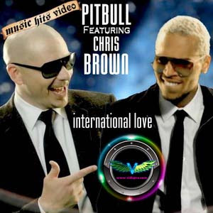 International Love Chris Brown on Pitbull   International Love Ft  Chris Brown 79mb Hulkshare Link