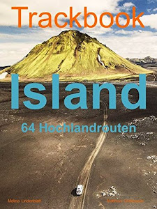 ©heruNTerlAdeN. Trackbook Island: 64 Hochlandrouten PDF durch experience