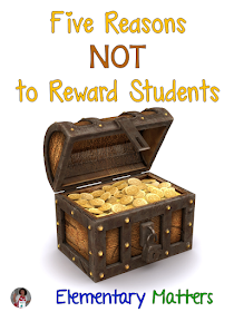 Five Reasons NOT to Reward Students - Rewarding students MAY do more harm than good. Here are some reasons.