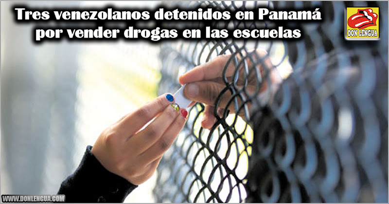 Tres venezolanos detenidos en Panamá por vender drogas en las escuelas
