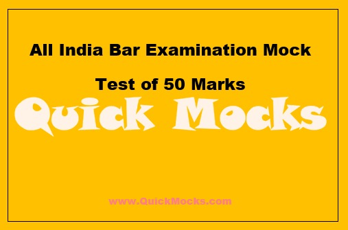 All India Bar Examination - XV Mock Test of 50 Marks