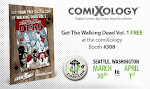 The Walking Dead Vol. 1 Free at the ComiXology Booth #308 @ Emerald City Comicon