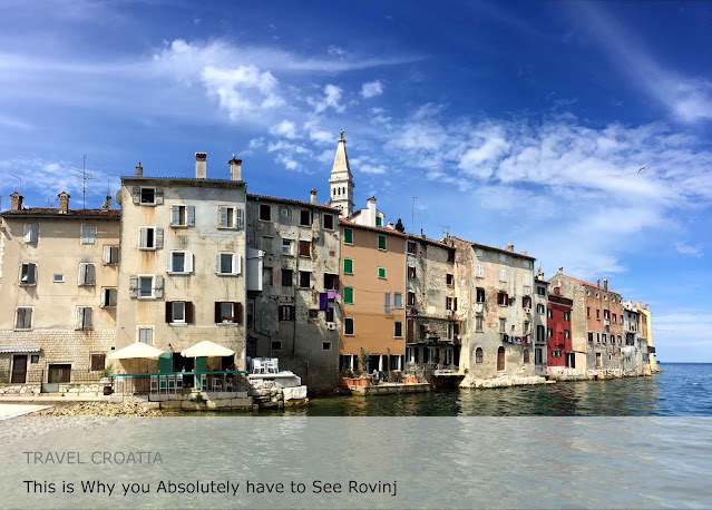 Travel Croatia - This is why you absolutely have to see Rovinj