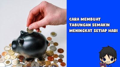 Membuat tabungan semakin meningkat